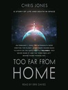 Too Far From Home (MP3): A Story of Life and Death in Space